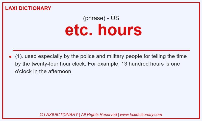 Definition  etc. hours in American English