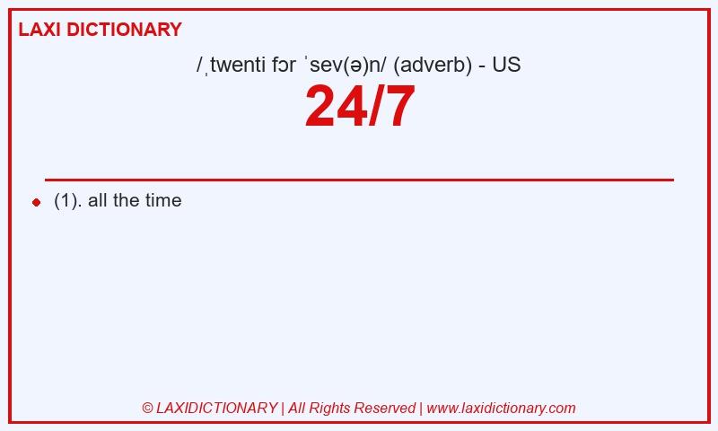 Definition 24/7 in American English
