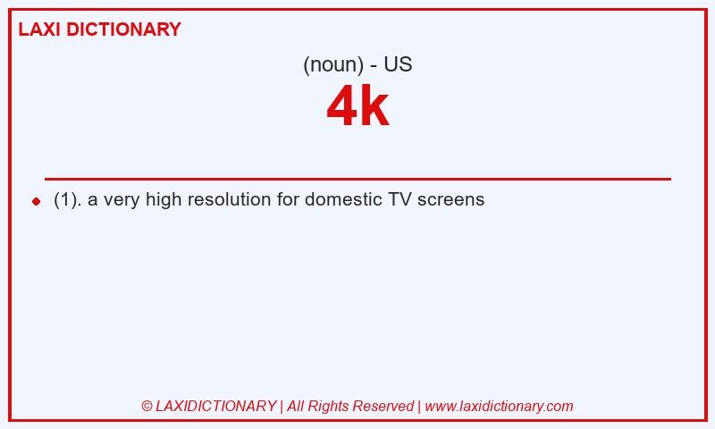 Definition 4k in American English