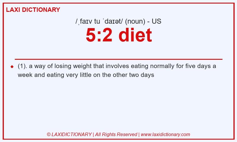 Definition 5:2 diet in American English