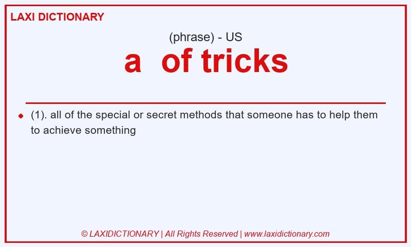 Definition a  of tricks in American English