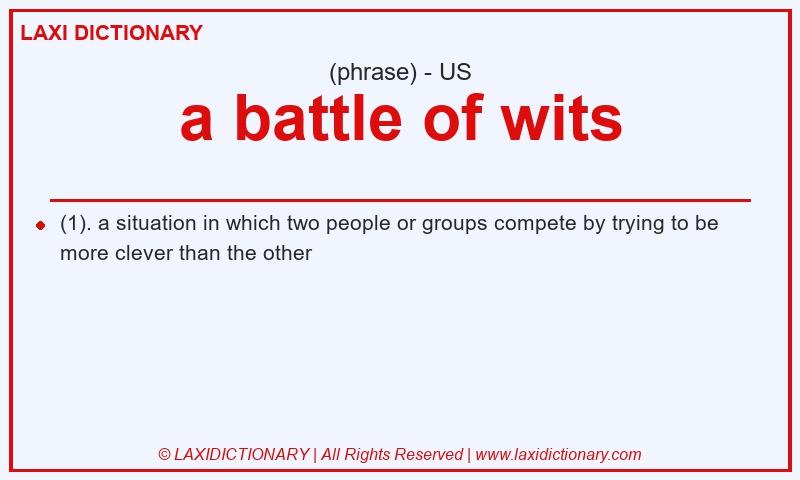 Definition a battle of wits in American English