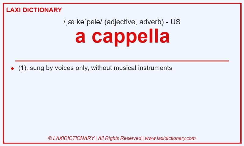 Definition a cappella in American English