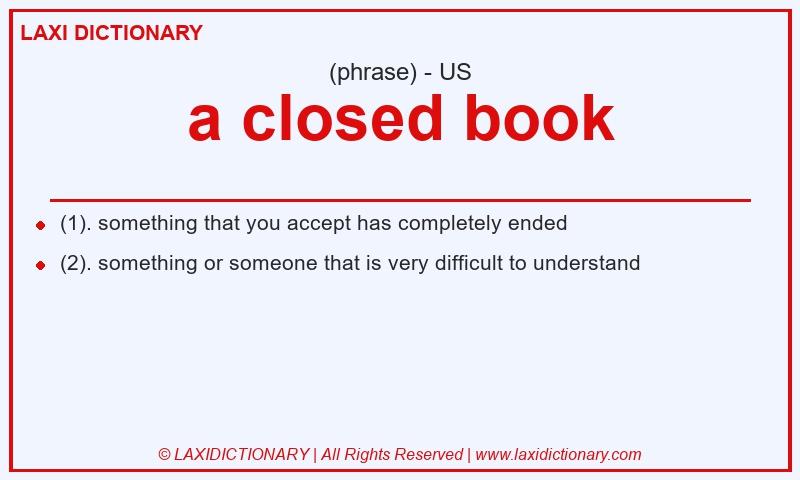 Definition a closed book in American English