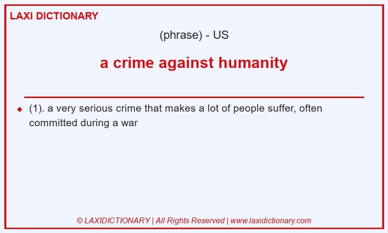 Definition a crime against humanity in American English