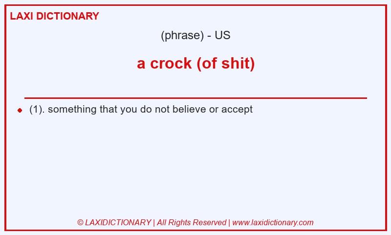 Definition a crock (of shit) in American English