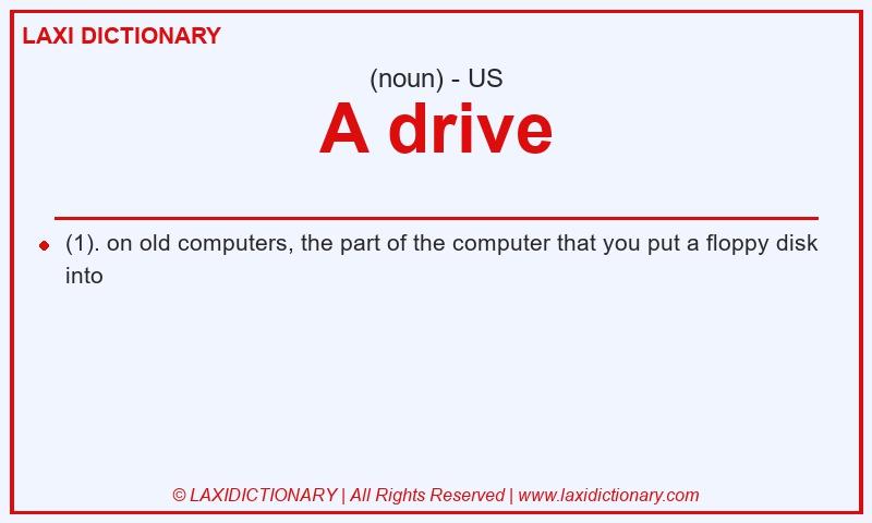 Definition A drive in American English