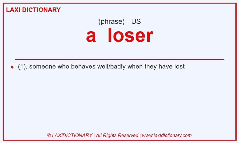 Definition a loser in American English