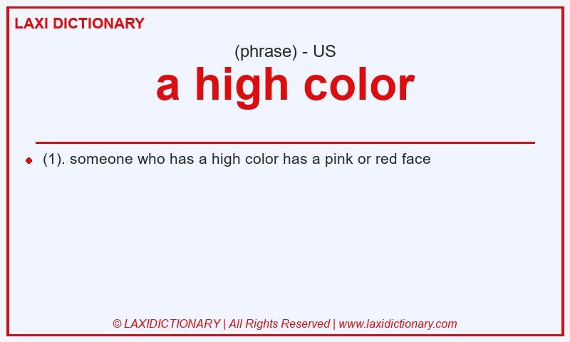 Definition a high color in American English