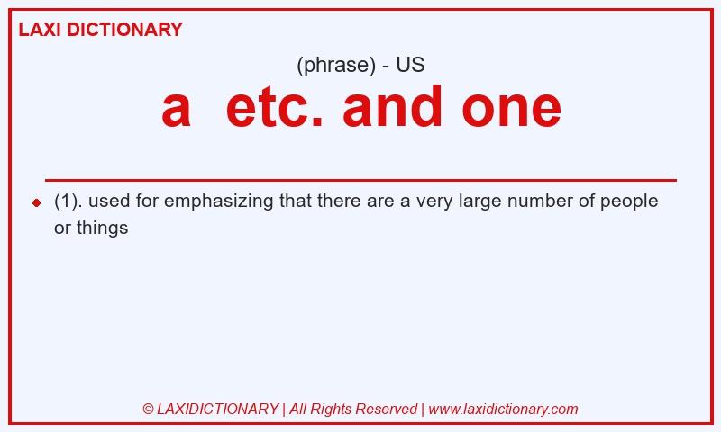 Definition a etc. and one in American English