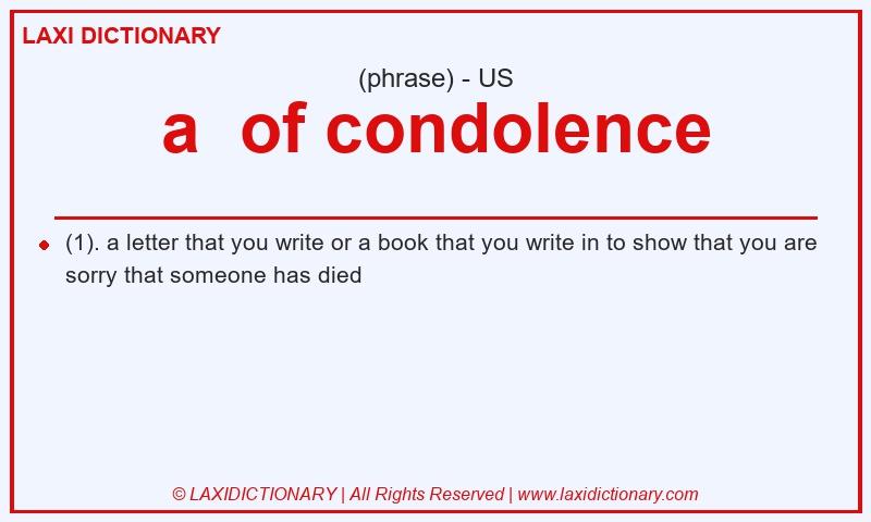 Definition a  of condolence in American English
