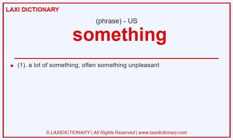 Definition  something in American English