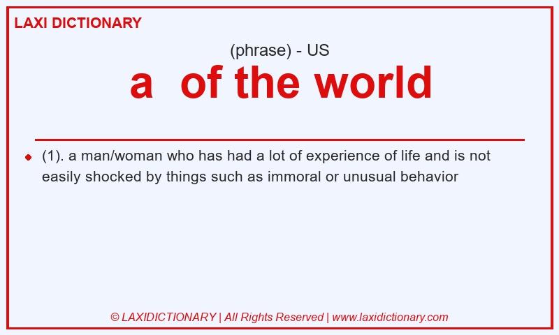 Definition a  of the world in American English