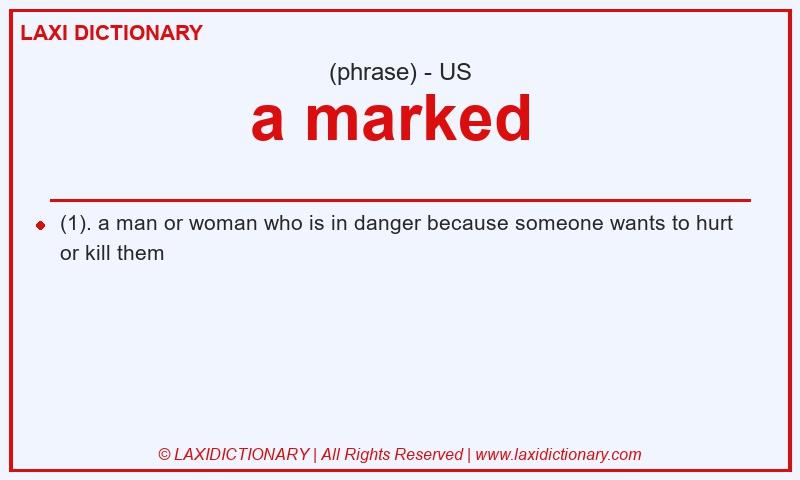Definition a marked in American English
