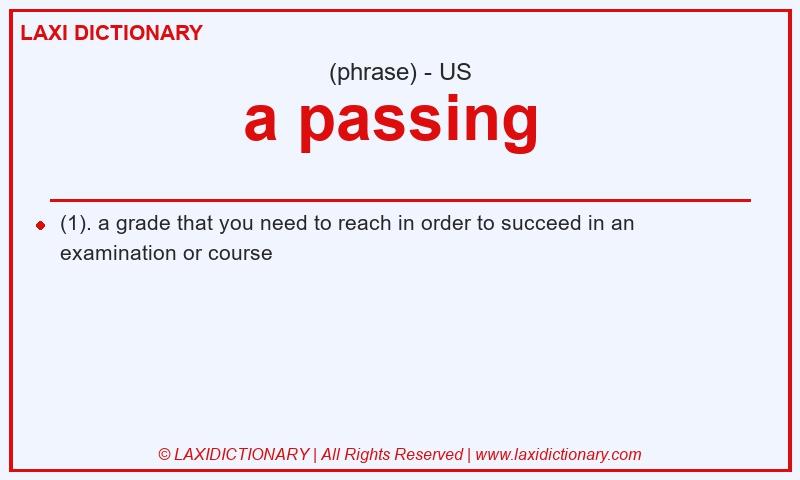 Definition a passing in American English