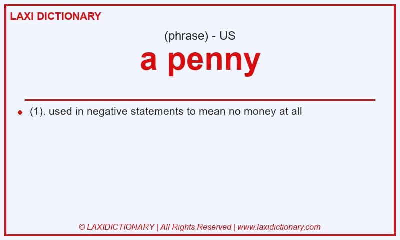 Definition a penny in American English