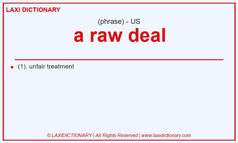 Definition a raw deal in American English