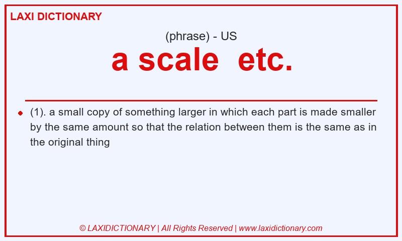 Definition a scale  etc. in American English