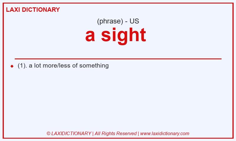 Definition a sight  in American English