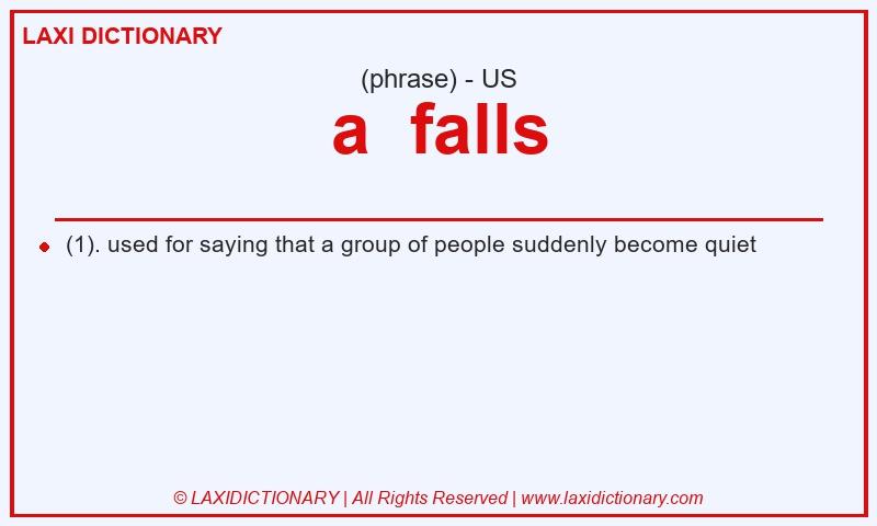 Definition a  falls in American English