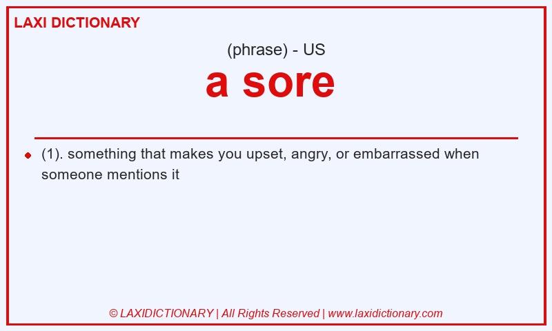Definition a sore in American English