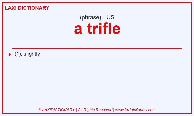 Definition a trifle in American English