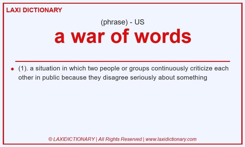 Definition a war of words in American English