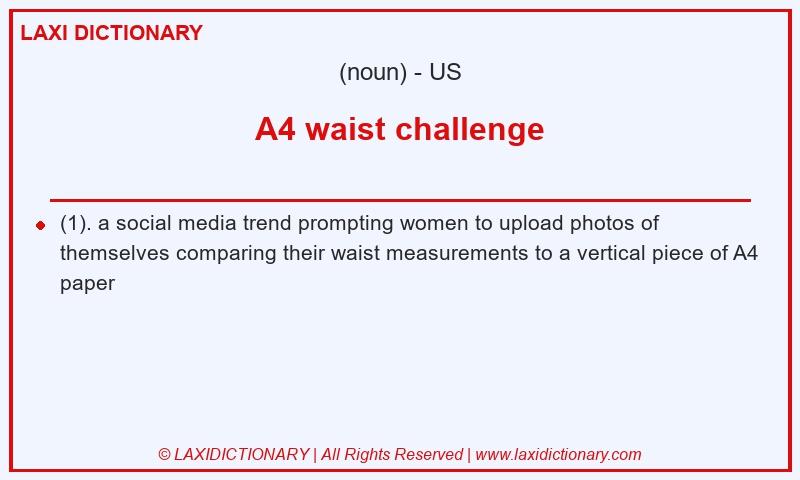 Definition A4 waist challenge in American English