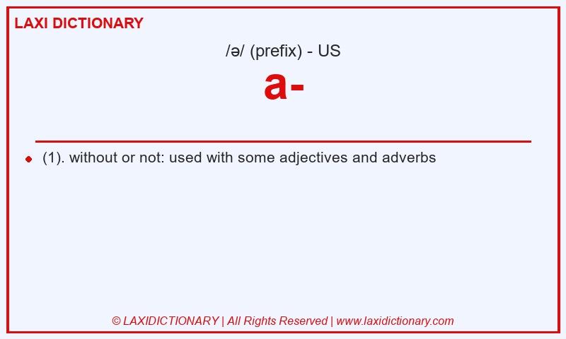 Definition a- in American English