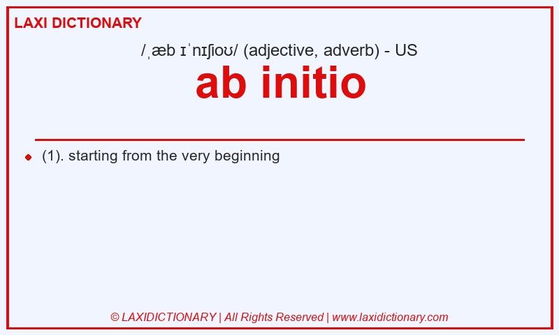 Definition ab initio in American English