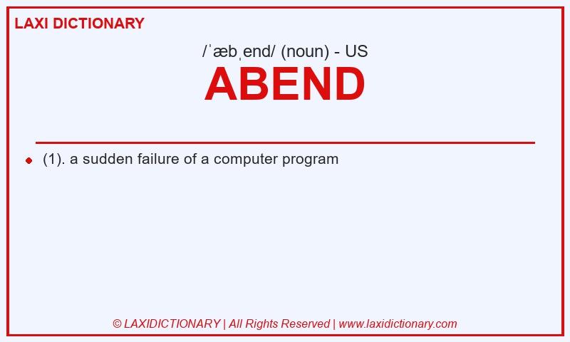 Definition ABEND in American English