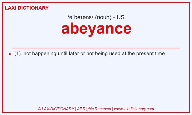 Definition abeyance in American English