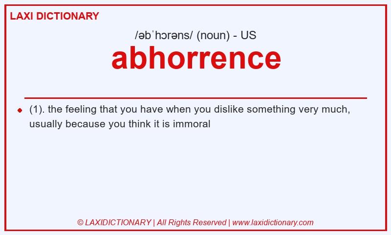 Definition abhorrence in American English