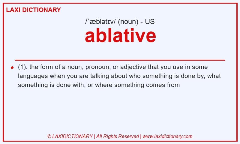 Definition ablative in American English