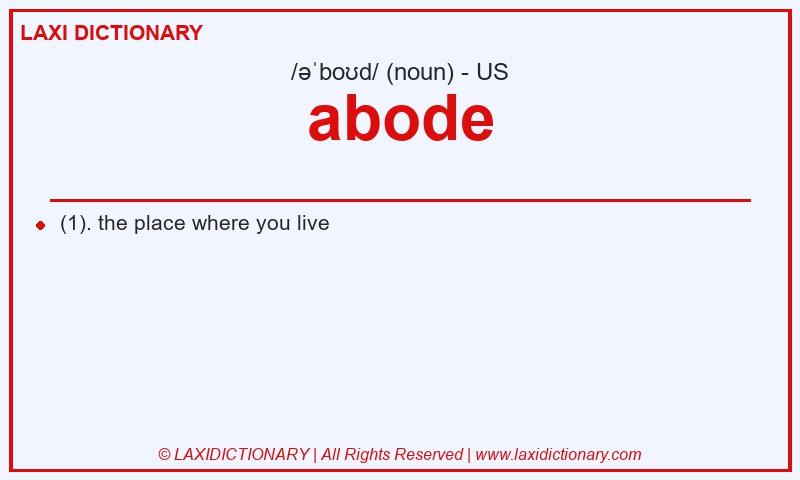 Definition abode in American English