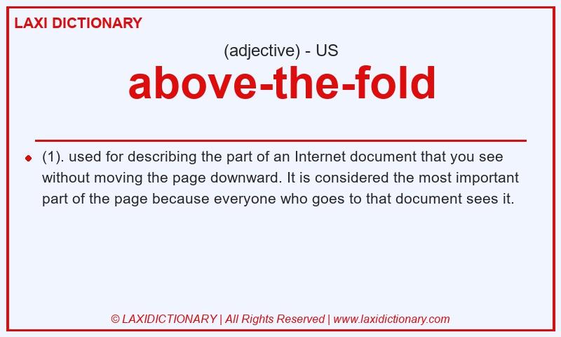 Definition above-the-fold in American English