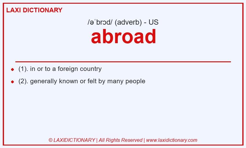 Definition abroad in American English