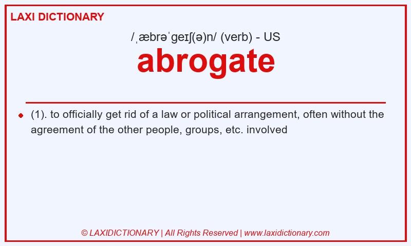 Definition abrogate in American English