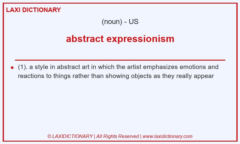 Definition abstract expressionism in American English