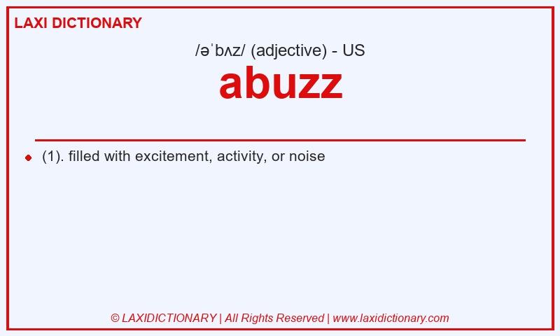 Definition abuzz in American English