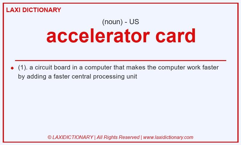 Definition accelerator card in American English