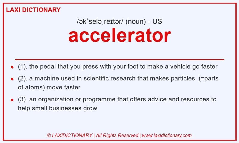 Definition accelerator in American English