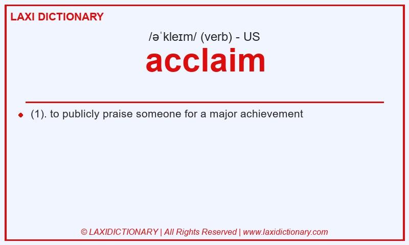 Definition acclaim in American English