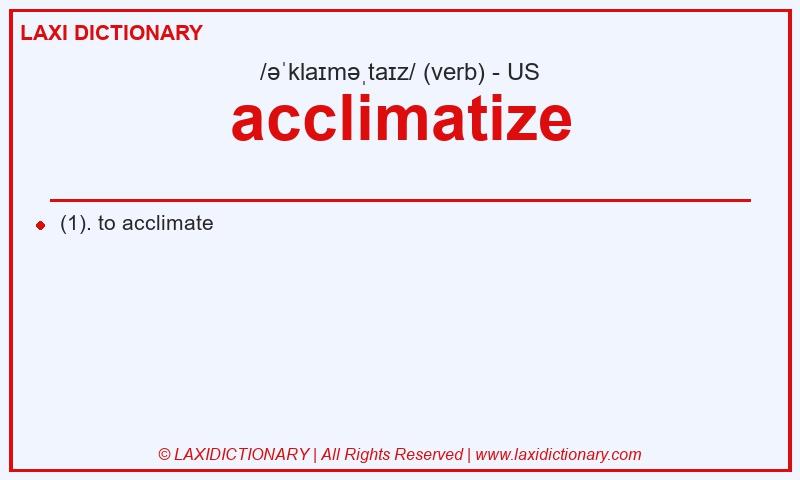 Definition acclimatize in American English