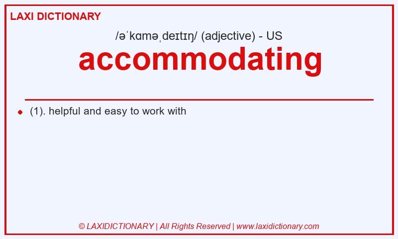 Definition accommodating in American English
