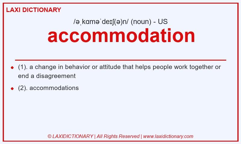 Definition accommodation in American English