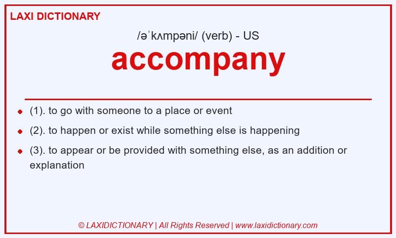 Definition accompany in American English