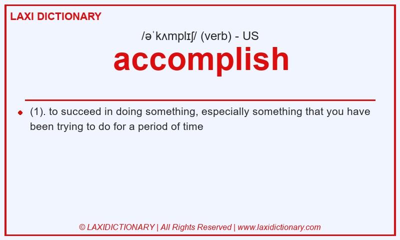 Definition accomplish in American English