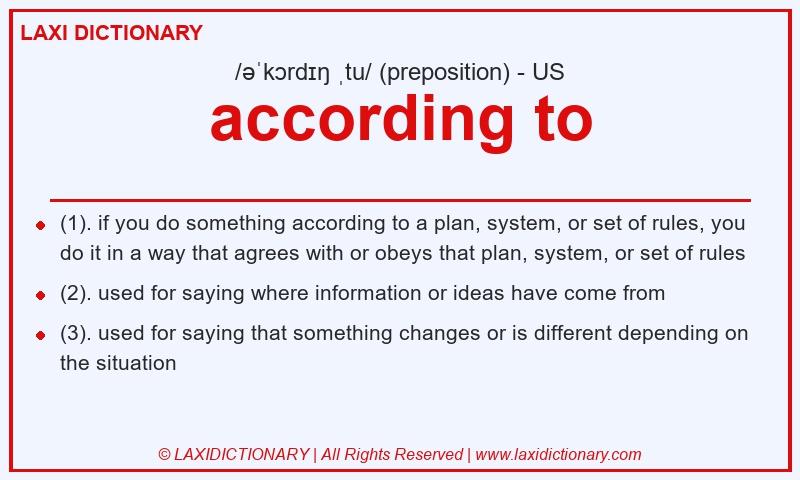 Definition according to in American English