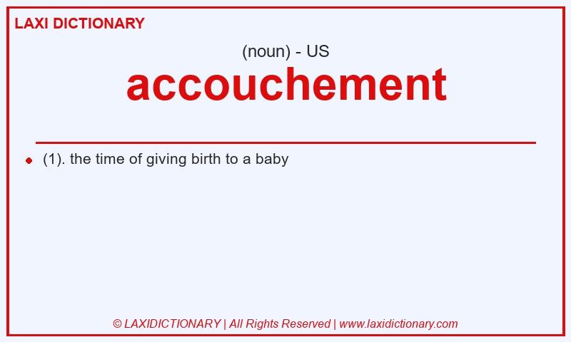 Definition accouchement in American English